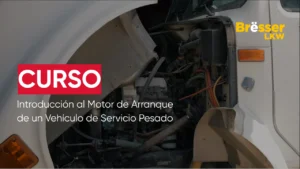 Introducción al Motor de Arranque de un Vehículo de Servicio Pesado