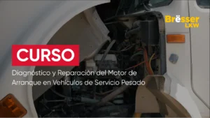Diagnóstico y Reparación del Motor de Arranque en Vehículos de Servicio Pesado