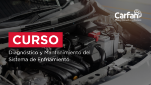 Diagnóstico y Mantenimiento del Sistema de Enfriamiento